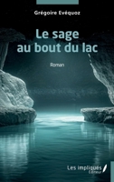 Le sage au bout du lac (French Edition) 2385418568 Book Cover