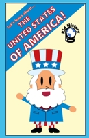 Let’s Learn About the United States of America!: Kid History: Making learning fun! B088JK3HYJ Book Cover