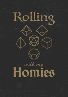 Rolling with my Homies: Mixed Role Playing Gamer Paper (College Ruled, Graph, Hex): Funny RPG Journal 1709943505 Book Cover