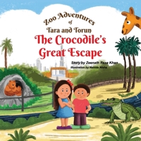 Zoo Adventures of Tara and Torum: Crocodile's Great Escape 191752904X Book Cover
