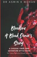 Bloodline: A Blood Donor's Story: A Choose Your Own Adventure-style book for new/future blood donors B0GCDV7GWJ Book Cover