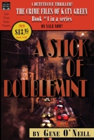 A Stick of Doublemint : The Crime Files of Katy Green #4 1949491188 Book Cover
