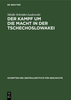 Der Kampf Um Die Macht in Der Tschechoslowakei: 1945-1948 3112532430 Book Cover