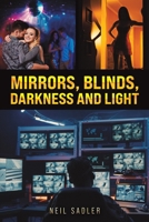 Mirrors, Blinds, Darkness and Light 1037122194 Book Cover