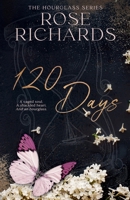 120 Days: A Caged Soul. A Shackled Heart. And an Hourglass (The Hourglass Series) B0CP497V7T Book Cover