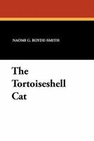 The Tortoiseshell Cat 1434425649 Book Cover