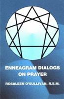 Enneagram Dialogs on Prayer 0941037711 Book Cover