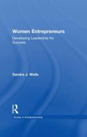 Women Entrepreneurs: Developing Leadership for Success 1138987255 Book Cover