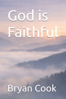 God is Faithful B0GPDY4RPY Book Cover