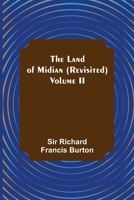 The Land of Midian (Revisited) - Volume II 9356702098 Book Cover