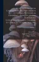 Selecta fungorum carpologia ?ea documenta et icones potissimum exhibens ... /Junctis studiis ediderunt Ludovicus?Renatus Tulasne, et Carolus Tulasne. Volume; Volume 1 (Latin Edition) 102022844X Book Cover