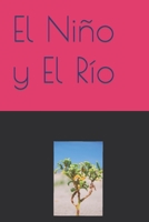 El Niño y El Río (SEIS CUENTOS ECOLOGICOS PARA NIÑOS) B0BKS8K54K Book Cover