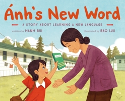 Ánh's New Word: A Story About Learning a New Language 1250842131 Book Cover