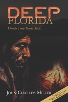 Deep Florida: Sequel to Citrus White Gold & The Gatherers 1687139563 Book Cover
