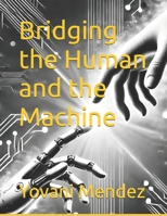 Bridging the Human and the Machine: An HMI guide for today’s technology B0DXBPN4S8 Book Cover