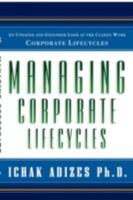 Managing Corporate Lifecycles 0937120065 Book Cover