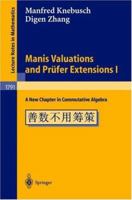 Manis Valuations and PR Fer Extensions I: A New Chapter in Commutative Algebra 354043951X Book Cover