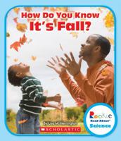 How Do You Know It's Fall? 0531225755 Book Cover