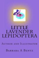 Little Lavender Lepidoptera 1492110817 Book Cover