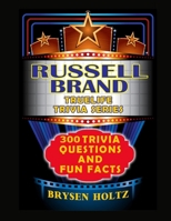 Truelife Trivia Russell Brand: 300 Trivia Questions and Fun Facts (Truelife Trivia Series) B0GNKNF6RM Book Cover