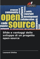 Sfide e vantaggi dello sviluppo di un progetto open-source (Italian Edition) 6207759737 Book Cover