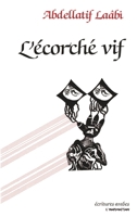 L'écorché vif: prosoèmes (Ecritures Arabes) (French Edition) 2858027420 Book Cover