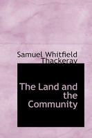 The Land and the Community 046998662X Book Cover