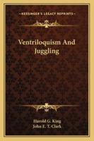 Ventriloquism And Juggling 1162978821 Book Cover