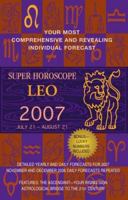 Leo (Super Horoscopes 2007) 0425209318 Book Cover