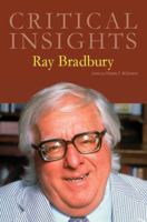 Critical Insights: Ray Bradbury 1682175715 Book Cover