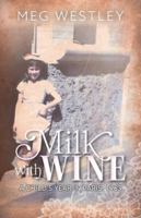 Milk with Wine: A Child's Year in Paris, 1963 1525568183 Book Cover