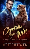 Cheetahs Never Win: A Magical Romantic Comedy (with a body count) 1949740730 Book Cover