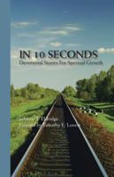 In 10 Seconds: Devotional Stories For Spiritual Growth 142513727X Book Cover