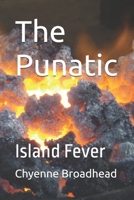 The Punatic: Island Fever B0FNBXGS4Q Book Cover