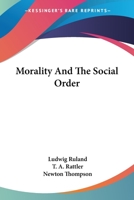 Morality and the social order, 1163175463 Book Cover