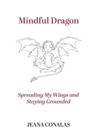 Mindful Dragon 1716827930 Book Cover