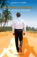 Douleurs actuelles: paradoxes et angoisses 2981912577 Book Cover