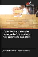 L'ambiente naturale come artefice sociale nei quartieri popolari 6206979849 Book Cover