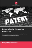 Patentologia: Manual de formação (Portuguese Edition) 6207686705 Book Cover