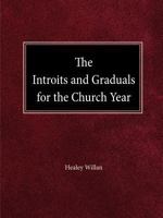 The Intriots and Graduals for the Church Year 0758641052 Book Cover