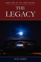 The Legacy: Book Two of the Lane Trilogy 1593307896 Book Cover