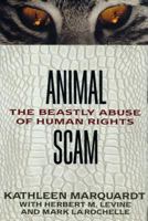 Animalscam: The Beastly Abuse of Human Rights 0895264986 Book Cover