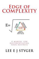 Edge of Complexity: Managing Business on the Edge 1503172007 Book Cover