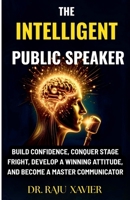 The Intelligent Public Speaker (Gladdoma) B0FMBP5QHN Book Cover