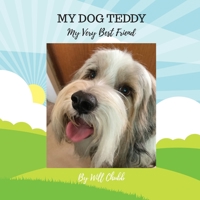 My Dog Teddy: My Very Best Friend 1977265812 Book Cover