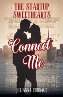 Connect Me: The Startup Sweethearts B0DR2DTZBJ Book Cover