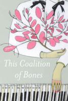 This Coalition of Bones 1888553723 Book Cover