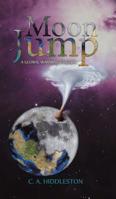 Moon Jump : A Global Warming Fantasy 1643780573 Book Cover