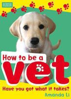 How to Be a Vet 0230015433 Book Cover