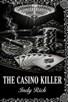 The Casino Killer: A Dark Etchings Mystery B0HFJK36PB Book Cover